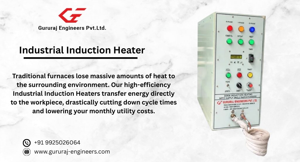 How Industrial Induction Heaters Improve Metal Processing Efficiency